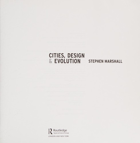 Marshall, Stephen: Cities design and evolution (2007, Routledge)