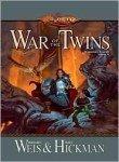 Margaret Weis, Tracy Hickman: War of the Twins (2000)