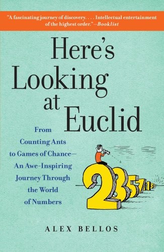 Alex Bellos: Here's Looking at Euclid (Paperback, Free Press)