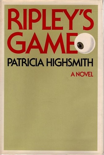 Patricia Highsmith: Ripley's game. (1974, Knopf; [distributed by Random House])