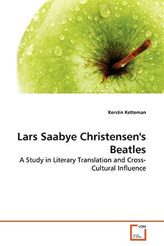 Kerstin Ketteman: Lars Saabye Christensen's Beatles (Paperback, VDM Verlag)