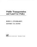 Boris Pushkarev: Public transportation and land use policy (1977, Indiana University Press)