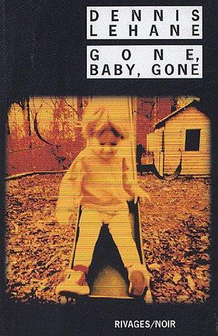 Dennis Lehane: Gone, baby, gone (French language, 2005)