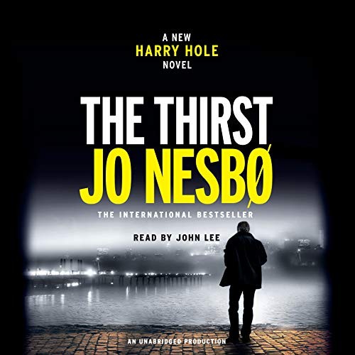 Jo Nesbø: The Thirst (AudiobookFormat, 2017, Random House Audio)