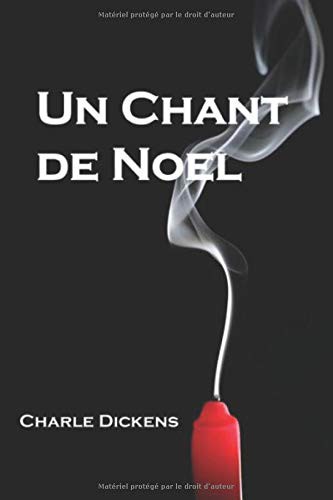 Charles Dickens: Un chant de Noël (Paperback, 2019, Independently published)