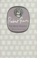 Robert Graves: The white goddess (1997, Carcanet)