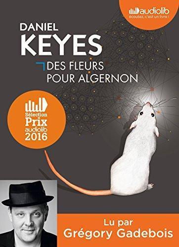 Daniel Keyes: Des fleurs pour Algernon (French language, 2015)