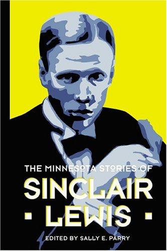 Sinclair Lewis: The Minnesota stories of Sinclair Lewis (2005, Borealis Books)