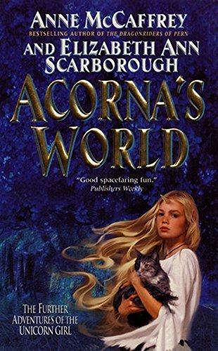 Anne McCaffrey, Elizabeth Ann Scarborough: Acorna's World (Acorna #4) (2001)