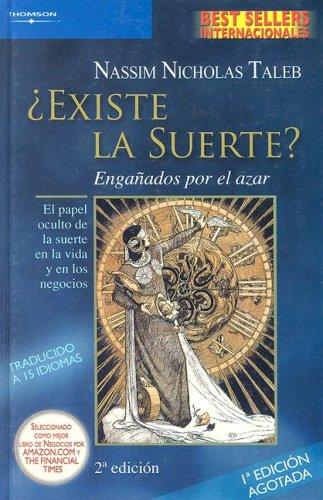 Nassim Nicholas Taleb: Existe la Suerte? (Hardcover, Spanish language, 2006, Paraninfo)