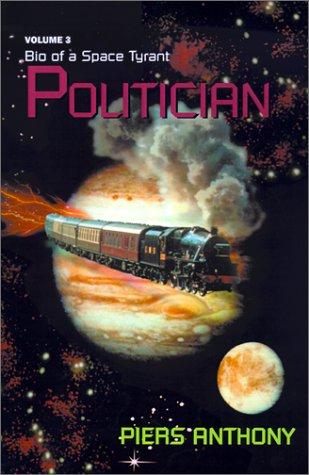 Piers Anthony: Politician (Paperback, Xlibris Corporation)