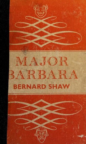 George Bernard Shaw: Major Barbara (1958, Longmans, Green)