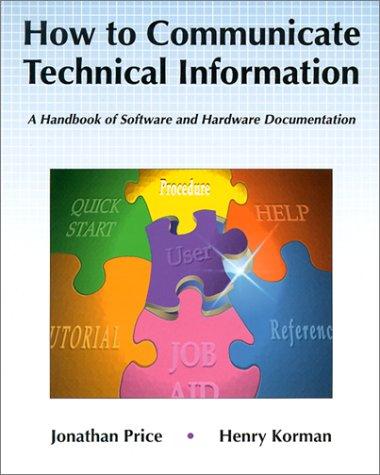 Price, Jonathan: How to communicate technical information (1993, Benjamin/Cummings Pub. Co.)