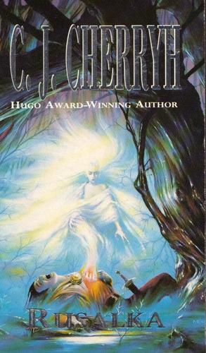 C.J. Cherryh: Rusalka (Paperback, 1991, Mandarin)