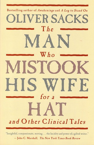 Oliver Sacks: The man who mistook his wife for a hat (Paperback, 1998, Simon & Schuster)