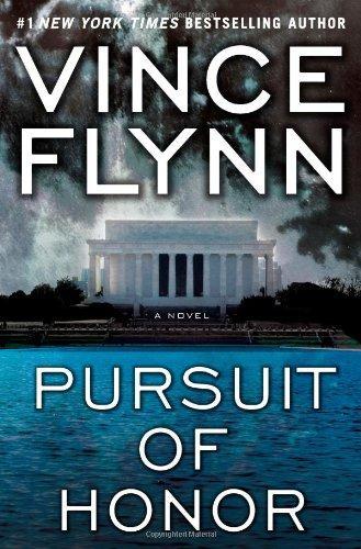 Vince Flynn: Pursuit of Honor (2009, Simon & Schuster)