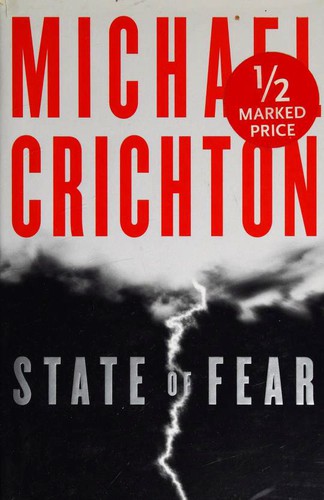 Michael Crichton, Michael Crichton: State of Fear (Hardcover, 2004, HarperCollins Publishers)