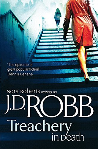 Nora Roberts: Treachery in Death (Paperback, 2011, Little Brown and Company)