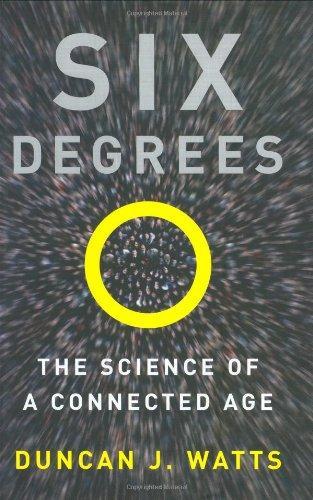 Duncan J. Watts: Six Degrees: The Science of a Connected Age (2003)