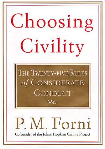 P. M. Forni, Pier Massimo Forni: Choosing Civility (Hardcover, 2002, St. Martin's Press)