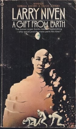 Larry Niven: A Gift from Earth (1973, Ballantine)