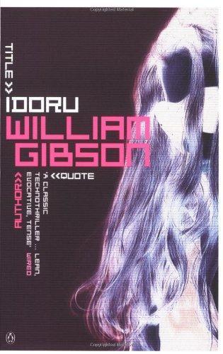 William Gibson, William Gibson (unspecified): Idoru (1997, Penguin Books)