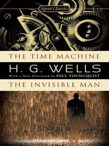 H. G. Wells: The Time Machine & The Invisible Man (EBook, 2009, Penguin USA, Inc.)