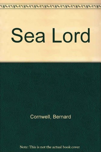 Bernard Cornwell: Sea lord. (1990, Magna Print, Magna Large Print Books)