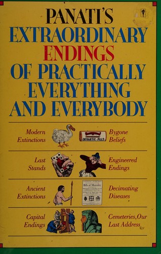 Charles Panati: Panati's extraordinary endings of practically everything and everybody (1989, Perennial Library, Harpercollins)