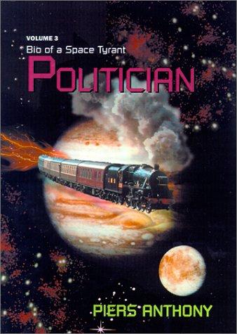 Piers Anthony: Politician (Hardcover, Xlibris Corporation)