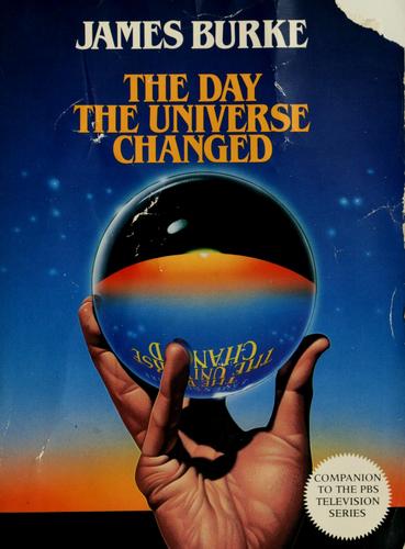 Burke, James: The day the universe changed (1985, Little, Brown)