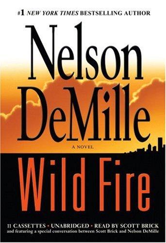 Nelson DeMille: Wild Fire (AudiobookFormat, 2006, Hachette Audio)