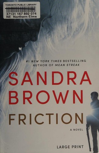 Sandra Brown: Friction (2015, Grand Central Publishing Large Print)