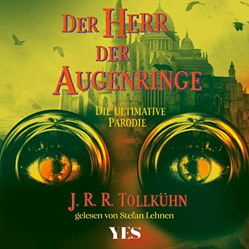 Henry Beard, Douglas C. Kenney, Dschey Ar Tollkühn, The Harvard Lampion: Der Herr der Augenringe. (AudiobookFormat, deutsch language, 2001, Goldmann)