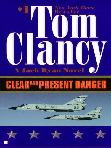 Clear and Present Danger (EBook, 2009, Penguin USA, Inc.)