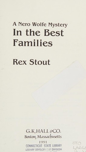 Rex Stout: In the Best Families (Paperback, G K Hall & Co)