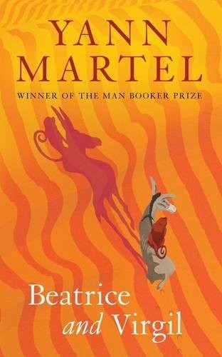 Yann Martel: Beatrice and Virgil (Hardcover, Canongate Books)