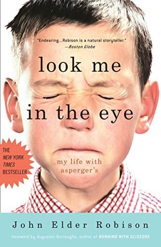 John Elder Robison: Look Me in the Eye: My Life with Asperger's (2007)