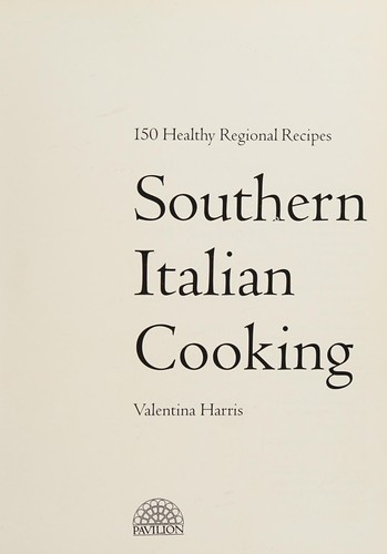 Valentina Harris: Southern Italian cooking. (1993, Pavilion, Brand: Trafalgar Square, Trafalgar Square)