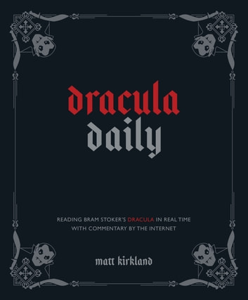 Matt Kirkland: Dracula Daily (EBook, 2023, Andrews McMeel Publishing)