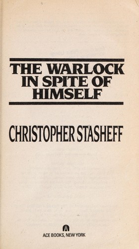 Christopher Stasheff: The Warlock in Spite of Himself (1994, Ace Books)