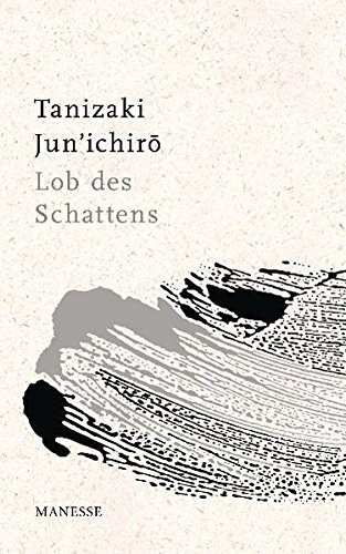 谷崎潤一郎: Lob des Schattens (Manesse Verlag)