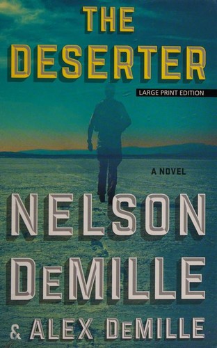 Nelson DeMille, Alex DeMiller, Alex DeMille: The deserter (2019, Thorndike Press)