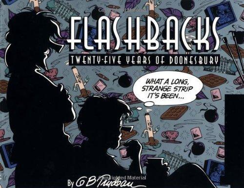 Garry B. Trudeau: Flashbacks : 25 Years of Doonesbury (1995)