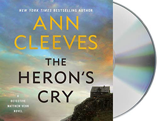 Ann Cleeves: The Heron's Cry