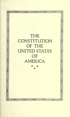 United States: The Constitution of the United States of America. (1911, Houghton Mifflin Company)