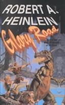 Robert A. Heinlein: Glory Road (Hardcover, 1999, Tandem Library)
