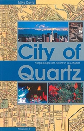 Mike Davis: City of Quartz (Assoziation A)