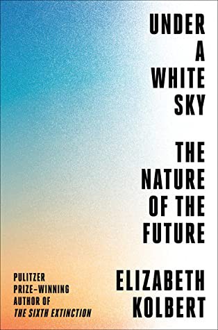 Elizabeth Kolbert, Joan Lluís Riera: Under A White Sky (EBook, Crown)