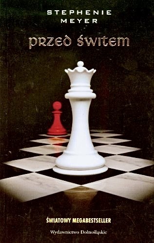 Stephenie Meyer: Przed Świtem (Polish language, 2009, Wydawnictwo Dolnośląskie)